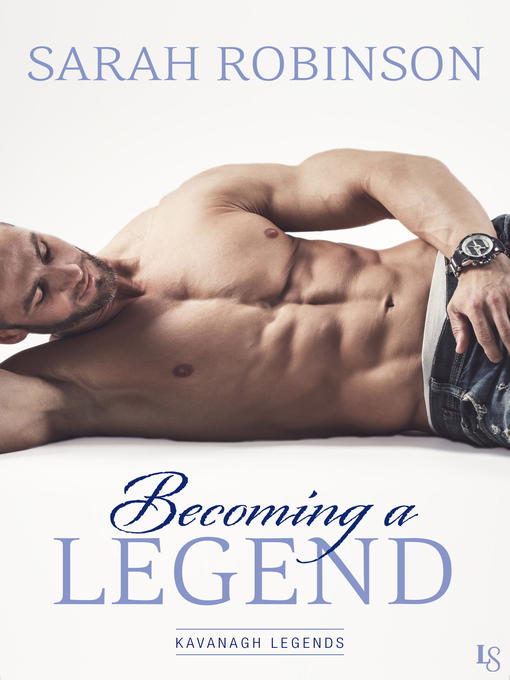 Title details for Becoming a Legend by Sarah Robinson - Wait list